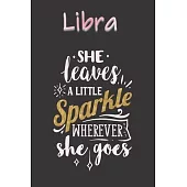Libra She Leaves a Little Sparkle Wherever She Goes: A Cute Zodiac Signs Journal -Notebook -Diary. College Ruled. Makes a Perfect Personalized Sun Sig