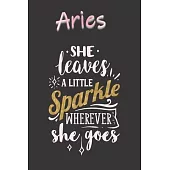 Aries She Leaves a Little Sparkle Wherever She Goes: A Cute Zodiac Signs Journal -Notebook -Diary. College Ruled. Makes a Perfect Personalized Sun Sig