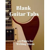 Blank Guitar Tabs: 125 Pages of Guitar Tabs with Six 6-line Staves and 7 blank Chord diagrams per page. Write Your Own Music. Music Compo