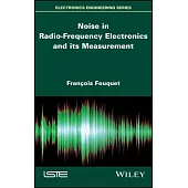 Noise in Radio-Frequency Electronics and Its Measurement