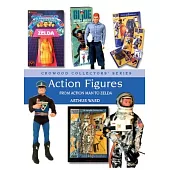 Action Figures: From Action Man to Zelda