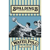 Spalding’’s Athletic Library - How to Play Water Polo