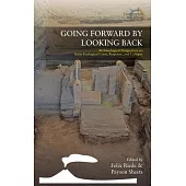 Going Forward by Looking Back: Archaeological Perspectives on Socio-Ecological Crisis, Response, and Collapse