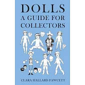 Dolls - A Guide for Collectors