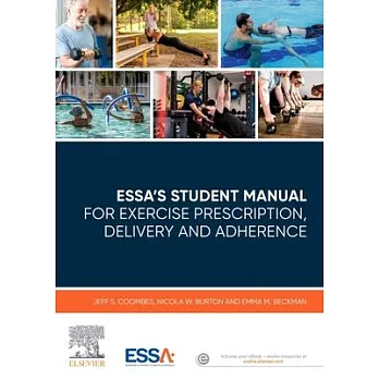 Essa’’s Student Manual for Exercise Prescription, Delivery and Adherence