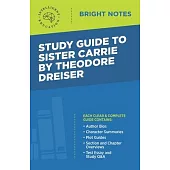 Study Guide to Sister Carrie by Theodore Dreiser