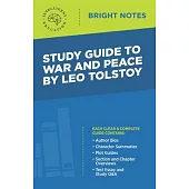 Study Guide to War and Peace by Leo Tolstoy