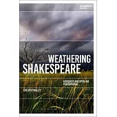 Weathering Shakespeare: Audiences and Open-Air Performance