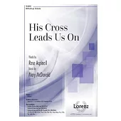His Cross Leads Us on
