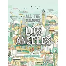 All the Buildings in Los Angeles: That I’’ve Drawn So Far