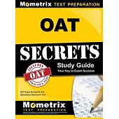 OAT Secrets, Study Guide: OAT Exam Review for the Optometry Admission Test