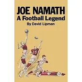 Joe Namath A Football Legend