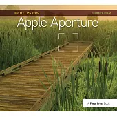 Focus on Apple Aperture: Focus on the Fundamentals (Focus on Series)