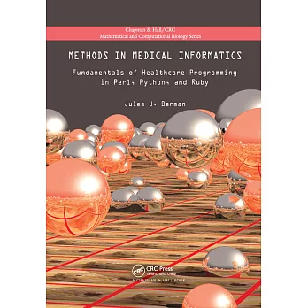 Methods in Medical Informatics: Fundamentals of Healthcare Programming in Perl, Python, and Ruby