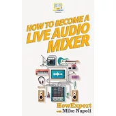 How to Become a Live Audio Mixer: 7 Secrets of a Hollywood Live Audio Mixer Who Does LIVE EVENTS Every Month!