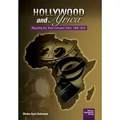 Hollywood and Africa: Recycling the ’’Dark Continent’’ Myth from 1908-2020