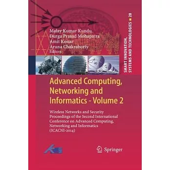 Advanced Computing, Networking and Informatics- Volume 2: Wireless Networks and Security Proceedings of the Second International Conference on Advance