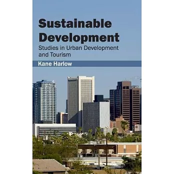 Sustainable Development: Studies in Urban Development and Tourism
