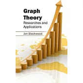 Graph Theory: Researches and Applications