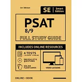PSAT 8/9 Full Study Guide: Complete Subject Review with Online Video Lessons, 4 Full Practice Tests Book + Online, 900 Realistic Questions, Plus