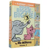 An Elephant & Piggie Biggie Volume 3!