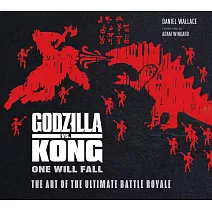 《哥吉拉大戰金剛》電影美術設定集Godzilla vs. Kong: One Will Fall: The Art of the Ultimate Battle Royale