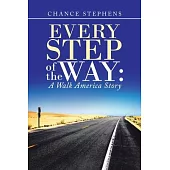 Every Step of the Way: A Walk America Story