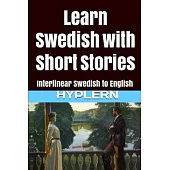 Learn Swedish with Short Stories: Interlinear Swedish to English