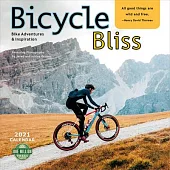 Bicycle Bliss 2021 Wall Calendar: Bike Adventures and Inspiration