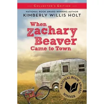 When Zachary Beaver Came to Town: Collector’’s Edition