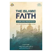 The Islamic Faith A Simplified Presentation