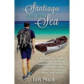 Santiago and the Sea: The story of a young Cuban struggling in the USA to mingle in with his peers but with only a true and magic friendship