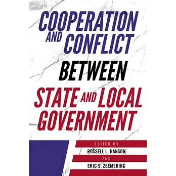 Cooperation and Conflict Between State and Local Government