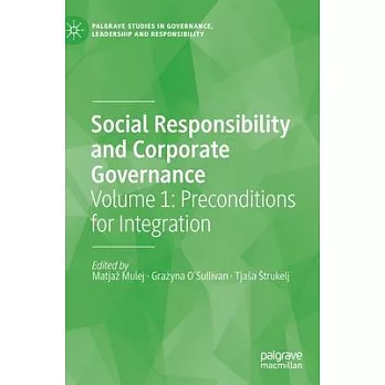Social Responsibility and Corporate Governance: Volume 1: Preconditions for Integration