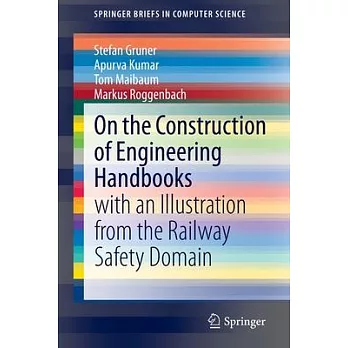 On the Construction of Engineering Handbooks: With an Illustration from the Railway Safety Domain