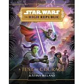Star Wars the High Republic: A Test of Courage