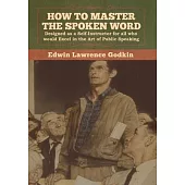 How to Master the Spoken Word