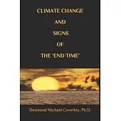Climate Change and Signs of the ’’End Time’’