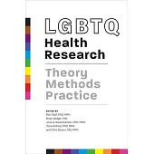 Lgbtq Health Research: Theory, Methods, Practice