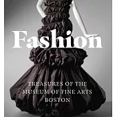 Fashion: Treasures of the Museum of Fine Arts, Boston