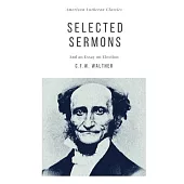 Selected Sermons: And an Essay on Election