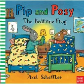 皮皮與波西：晚安小青蛙（情緒硬頁童書）Pip and Posy: The Bedtime Frog