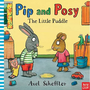 皮皮與波西：小水窪（情緒硬頁童書）Pip and Posy: The Little Puddle