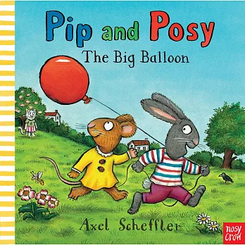 Pip and posy : the big balloon