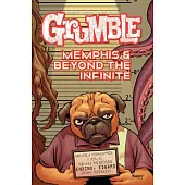 Grumble: Memphis and Beyond the Infinite: Volume 3