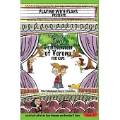 Shakespeare’’s Two Gentlemen of Verona for Kids: 3 Short Melodramatic Plays for 3 Group Sizes