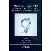 Membrane Technology for Osmotic Power Generation by Pressure Retarded Osmosis