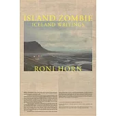Island Zombie: Iceland Writings