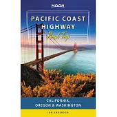 Moon Pacific Coast Highway Road Trip: California, Oregon & Washington