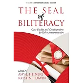 The Seal of Biliteracy: Case Studies and Considerations for Policy Implementation